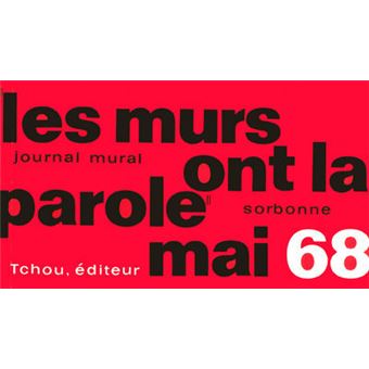 Les murs ont la parole - Mai 68 - 1