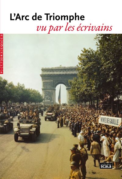 L'arc de triomphe vu par les écrivains -  Collectif - broché