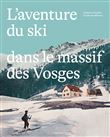 L'aventure du ski dans le massif des Vosges
