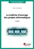 La maîtrise d'ouvrage des projets informatiques (2° Éd.)