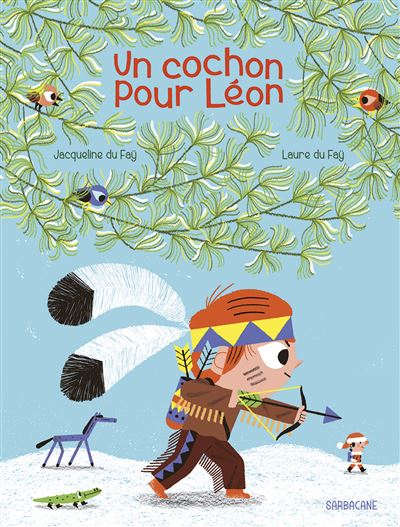 Un cochon pour Léon - Jacqueline Du Fay - cartonné