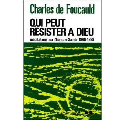 Qui peut resister à Dieu