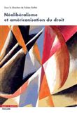 Néolibéralisme et américanisation du droit