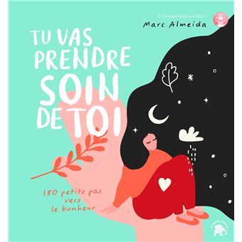 Tu vas prendre soin de toi