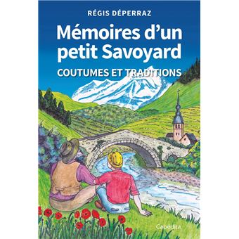 Mémoires d'un petit Savoyard