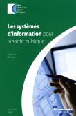 Les systemes d'information pour la sante publique