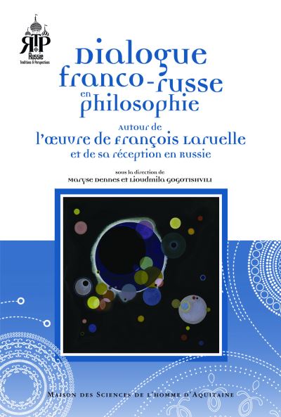 Dialogue franco-russe en philosophie autour de l'oeuvre de f