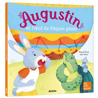 Augustin et l'oeuf de pâques géant