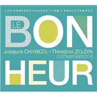 Le bonheur - j. chancel / t. zeldin conversations