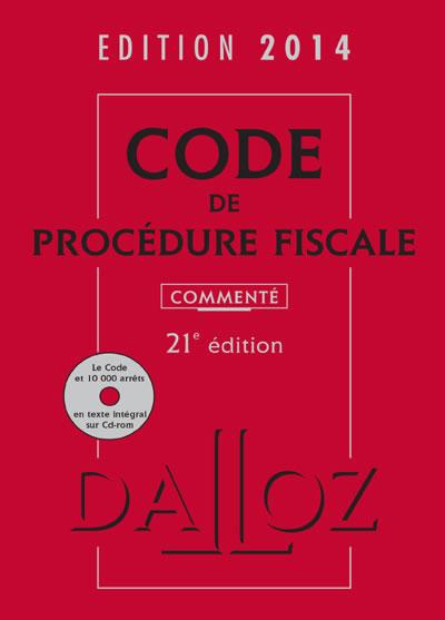 Code de procédure fiscale commenté Livre avec CD Rom, Edition 2014 ...
