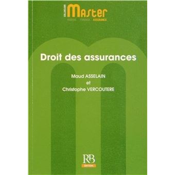 Droit des assurances - broché - Maud Asselain, Christophe Vercoutère ...
