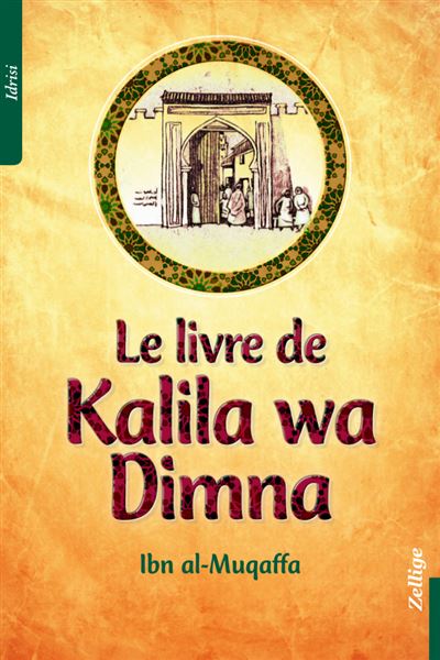 Le livre de Kalila wa Dimna - Ibn Al-Muqaffa - broché