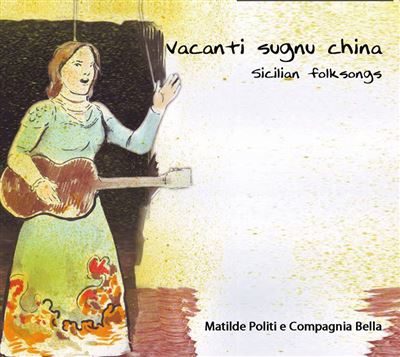 Vacanti sugnu china sicilian folk songs