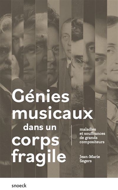 Génies musicaux dans un corps fragile - Jean-Marie Segers - broché