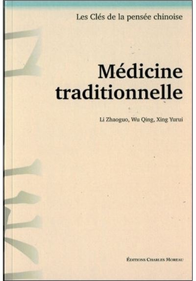 Médecine traditionnelle - Li Zhaoguo - broché