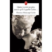 Quitte à avoir un père, autant qu'il s'appelle Gabin