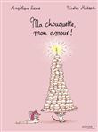 Ma chouquette, mon amour