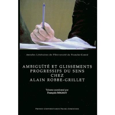 Ambiguïté et glissements progressifs du sens chez Alain Robbe-Grillet