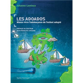 Les Adoados : Mieux vivre l’adolescence de l’enfant adopté