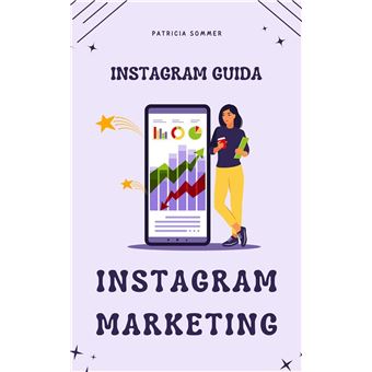 Instagram Marketing (Instagram Guida) - 1