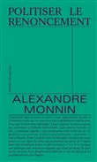 Politiser le renoncement