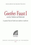 Goethes faust i zwischen tradi