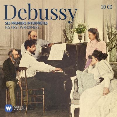 DEBUSSY-HIS FIRST PERFORMERS/10CD