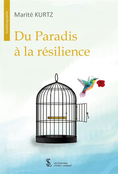 Du Paradis à la résilience - Marité Kurtz - broché