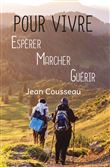 Pour Vivre, Espérer, Marcher, Guérir
