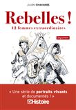 Rebelles ! 12 femmes extraordinaires