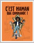 C'est maman qui commande