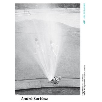 André Kertesz, L'équilibriste