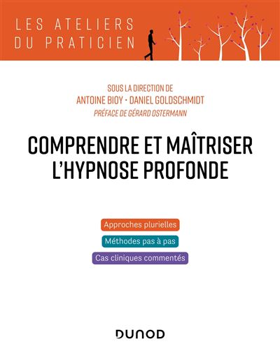 Comprendre et maîtriser l'hypnose profonde - Antoine Bioy - broché