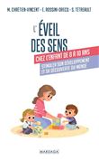 L'éveil des sens chez l'enfant de 0 à 10 ans