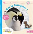 Mes bébés animaux sur la banquise - livre sonore National Geographic