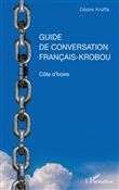 Guide de conversation français-krobou. Côte d'Ivoire