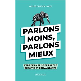 Parlons moins, parlons mieux