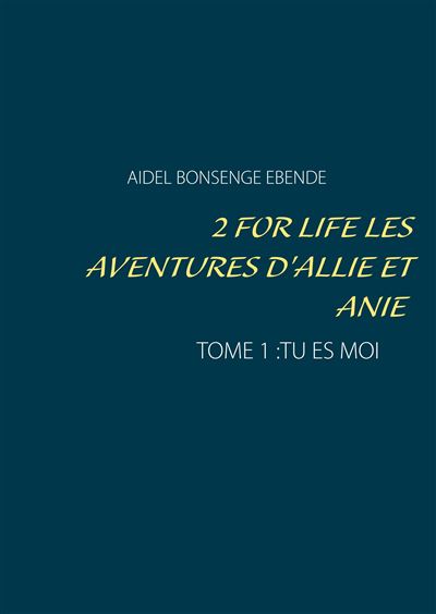 2 for life  les aventures d'allie et anie