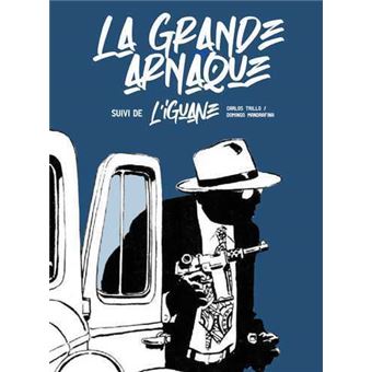 La grande arnaque - L'iguane (Intégrale)