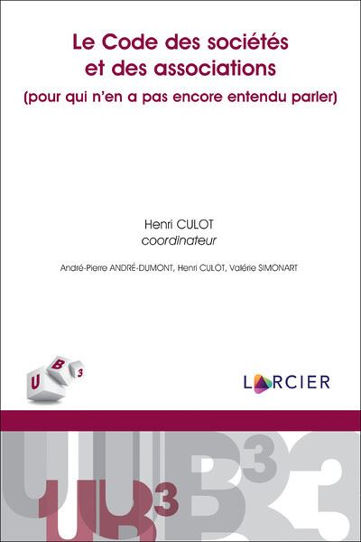 Le code des sociétés et des associations(pour qui n'en a pas entendu parler) - Valérie Simonart - broché
