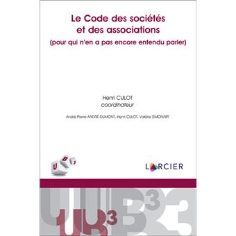 Le code des sociétés et des associations(pour qui n'en a pas entendu parler)