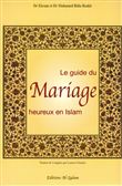 Le guide du Mariage heureux en Islam