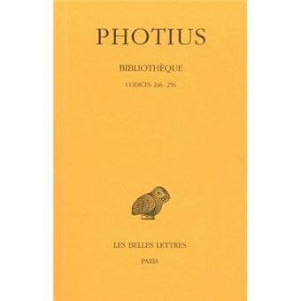 Bibliothèque. Tome VII : Codices 246-256
