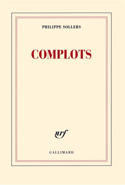 Complots - Philippe Sollers - broché