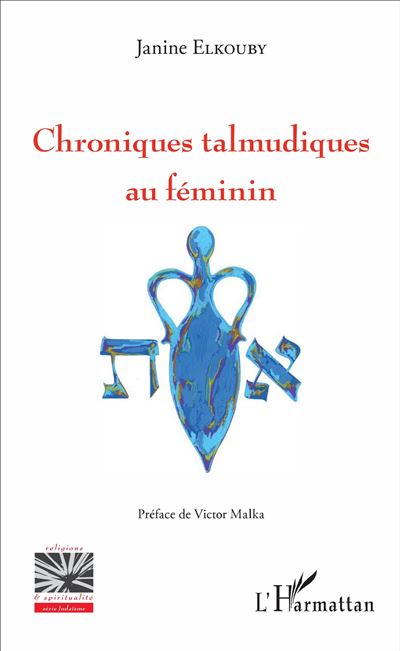 Chroniques talmudiques au féminin - Janine Elkouby - broché