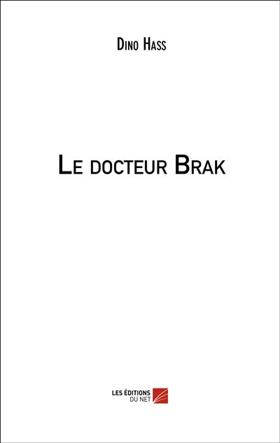 Le docteur Brak - Dino Hass - broché