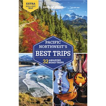 Pacific Northwest's Best Trips 5ed -anglais-