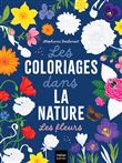 Les coloriages dans la nature - Les fleurs