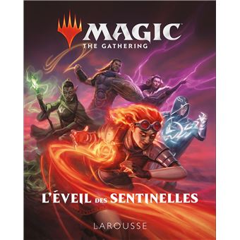 Magic, L'éveil des sentinelles