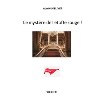 Le mystère de l'étoffe rouge !